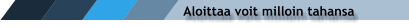 Aloittaa voit milloin tahansa